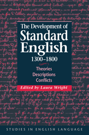 The Development of Standard English, 1300–1800