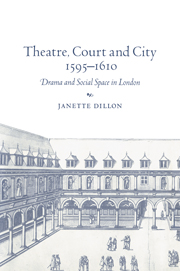 Theatre, Court and City, 1595–1610