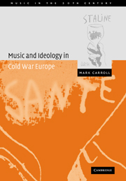 Music and Ideology in Cold War Europe