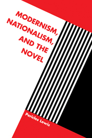 Modernism, Nationalism, and the Novel