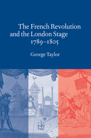 The French Revolution and the London Stage, 1789–1805