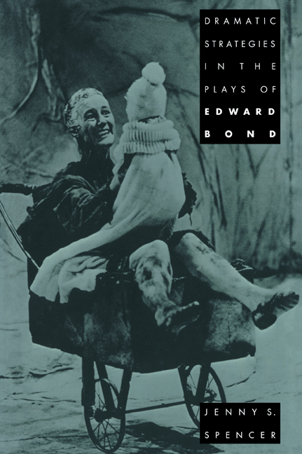 Dramatic Strategies in the Plays of Edward Bond
