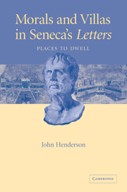 Morals and Villas in Seneca's Letters