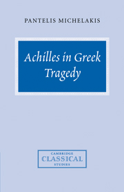 Achilles in Greek Tragedy