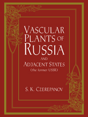 Vascular Plants of Russia and Adjacent States (the Former USSR)