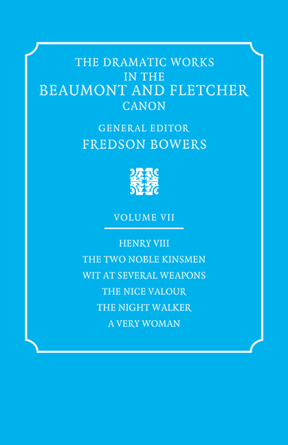 The Dramatic Works in the Beaumont and Fletcher Canon