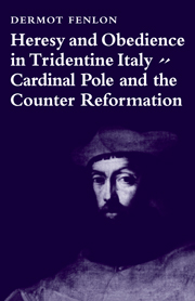 Heresy and obedience tridentine italy cardinal pole and counter