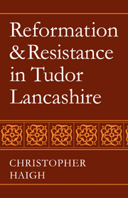 Reformation and Resistance in Tudor Lancashire