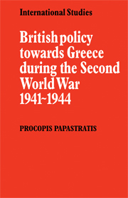 British Policy towards Greece during the Second World War 1941–1944