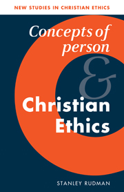 Concepts of Person and Christian Ethics