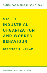 Size of Industrial Organisation and Worker Behaviour