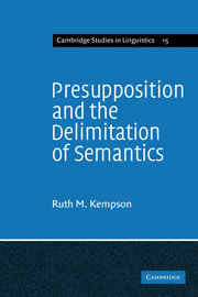 Presupposition and the Delimitation of Semantics