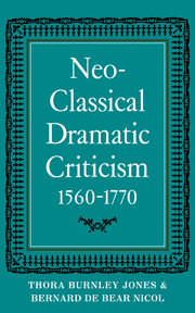 Neo-Classical Dramatic Criticism 1560–1770