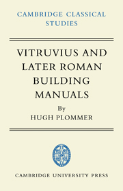 Vitruvius and Later Roman Building Manuals