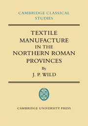 Textile Manufacture in the Northern Roman Provinces