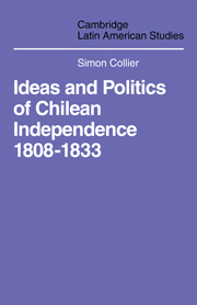 Ideas and Politics of Chilean Independence 1808-1833