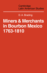 Miners and Merchants in Bourbon Mexico 1763–1810