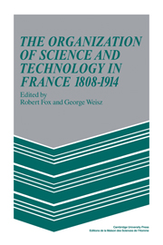 The Organization of Science and Technology in France 1808–1914