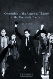Censorship of the American Theatre in the Twentieth Century