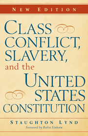 Class Conflict, Slavery, and the United States Constitution
