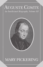 Auguste Comte Intellectual Biography