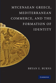 Mycenaean Greece, Mediterranean Commerce, and the Formation of Identity