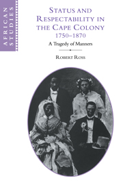 Status and Respectability in the Cape Colony, 1750–1870