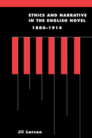 Ethics and Narrative in the English Novel, 1880–1914