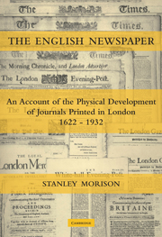 The English Newspaper, 1622–1932