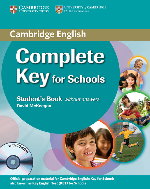 Complete Key for Schools is official preparation for the Cambridge English: Key (KET) for Schools exam.