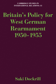 Britain's Policy for West German Rearmament 1950–1955
