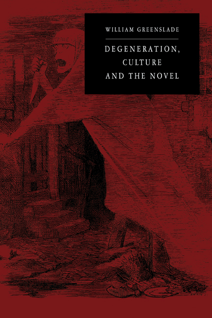 Degeneration, Culture and the Novel