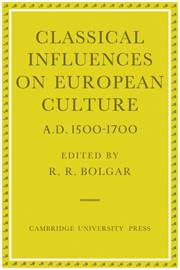 Classical Influences on European Culture, A.D. 1500–1700