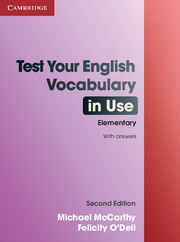 Test Your English Vocabulary in Use: Elementary 2nd Edition