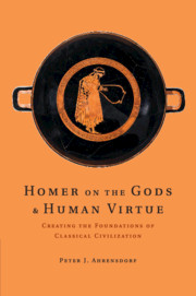 Homer on the Gods and Human Virtue
