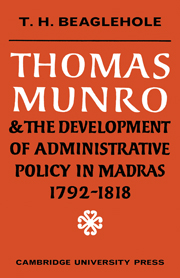 Thomas Munro and the Development of Administrative Policy in Madras 1792–1818
