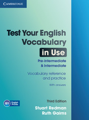 Test Your English Vocabulary in Use Pre-intermediate and Intermediate