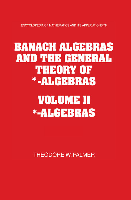 Banach Algebras and the General Theory of *-Algebras