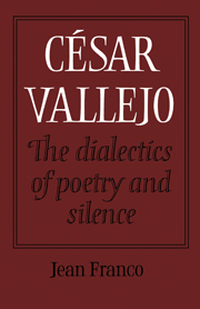 César Vallejo: The Dialectics of Poetry and Silence