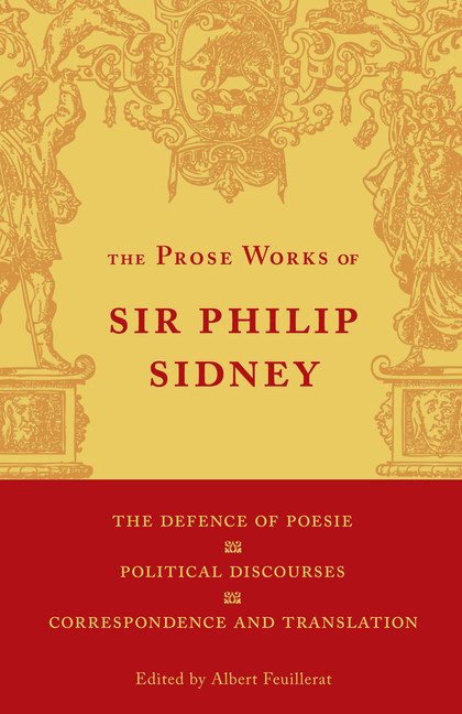 The Defence of Poesie, Political Discourses, Correspondence and Translation