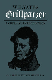 Grillparzer: A Critical Introduction