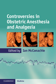 Controversies in Obstetric Anesthesia and Analgesia