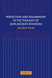 Perfection and Disharmony in the Thought of Jean-Jacques Rousseau