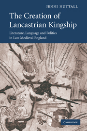 The Creation of Lancastrian Kingship