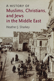 A History of Muslims, Christians, and Jews in the Middle East