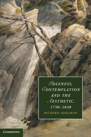 Idleness, Contemplation and the Aesthetic, 1750–1830