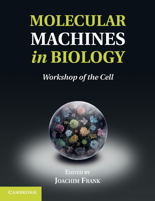 Molecular Machines In Biology