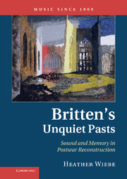 Britten's Unquiet Pasts