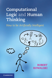 Computational Logic and Human Thinking