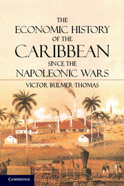 The Economic History of the Caribbean since the Napoleonic Wars